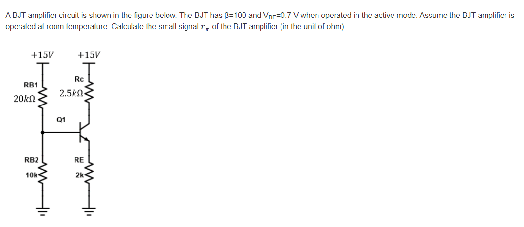Solved A BJT amplifier circuit is shown in the figure below. | Chegg.com