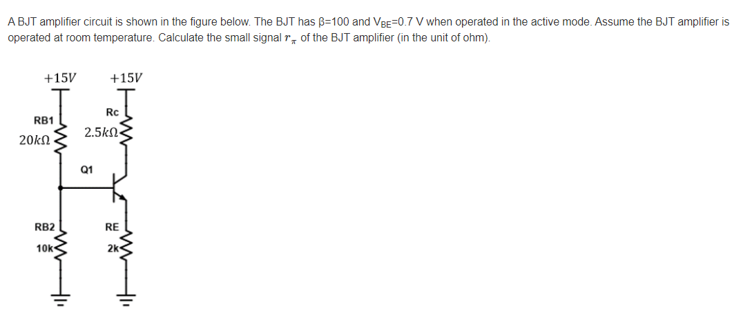 Solved A BJT Amplifier Circuit Is Shown In The Figure Below. | Chegg.com