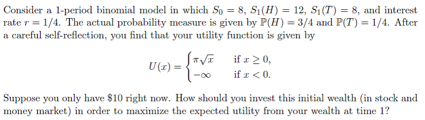 Solved Consider a 1-period binomial model in which So 8, | Chegg.com