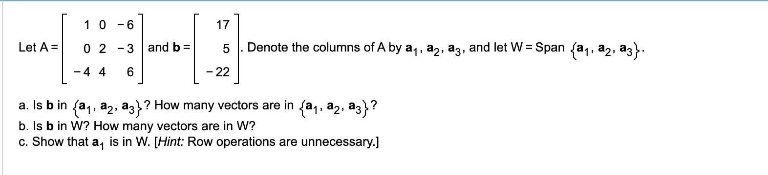 Solved Let A=⎣⎡10−4024−6−36⎦⎤ and b=⎣⎡175−22⎦⎤. Denote the | Chegg.com