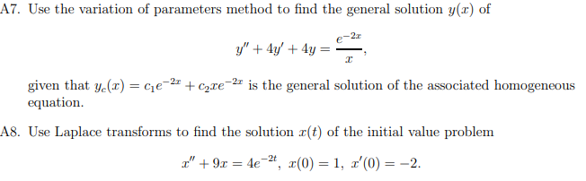 Solved A7. Use The Variation Of Parameters Method To Find | Chegg.com