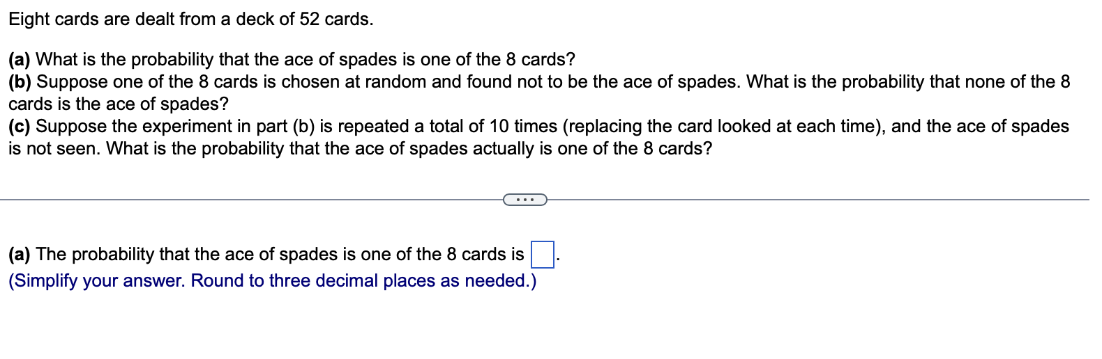 Solved Eight cards are dealt from a deck of 52 cards. (a)