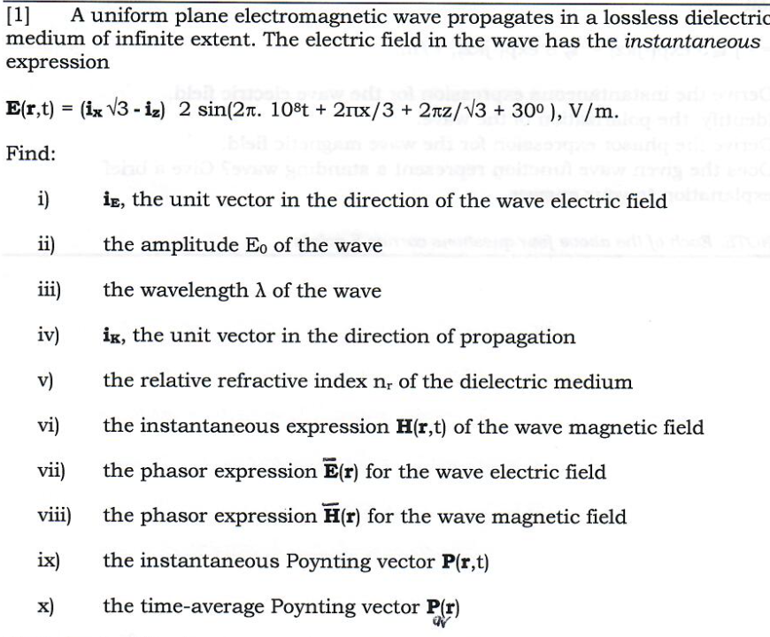 Solved [1] A uniform plane electromagnetic wave propagates | Chegg.com