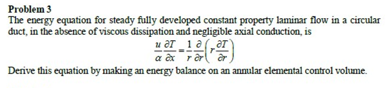 Solved Problem 3 The energy equation for steady fully | Chegg.com