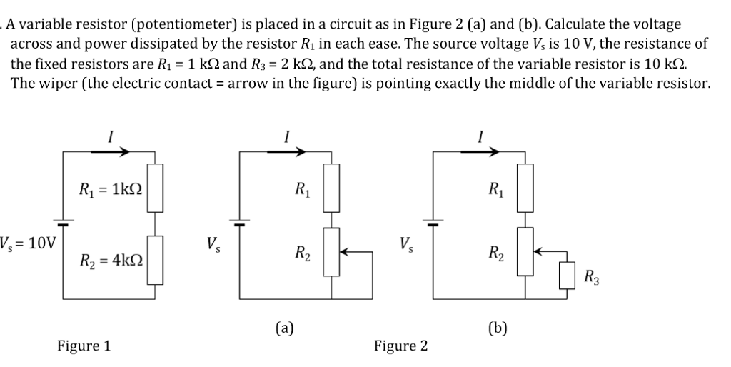 Solved A variable resistor (potentiometer) is placed in a