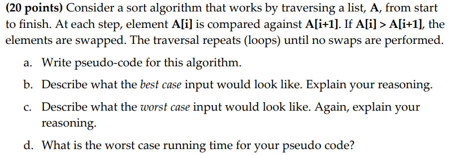 Solved (20 points) Consider a sort algorithm that works by | Chegg.com