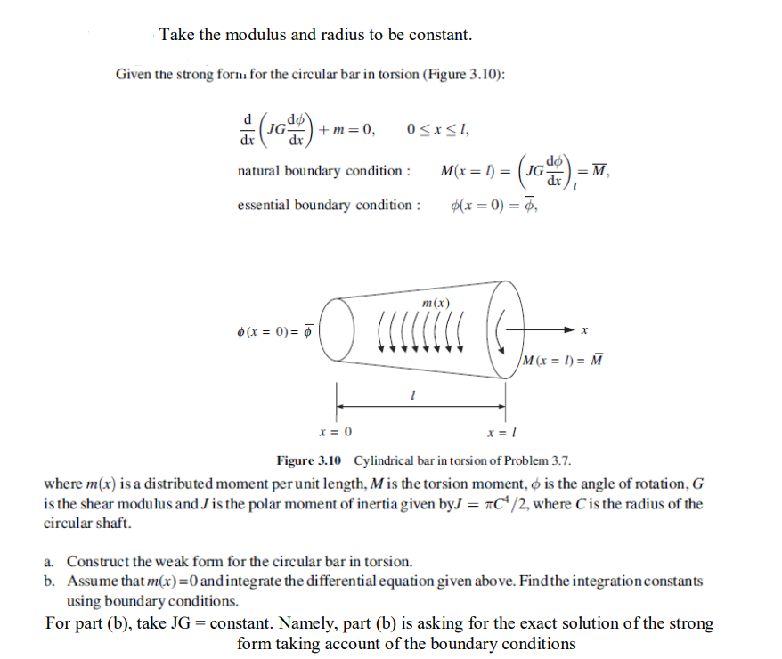 [Solved]: Take the modulus and radius to be constant. Give