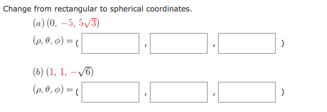 Solved Change from rectangular to spherical coordinates. (a) | Chegg.com