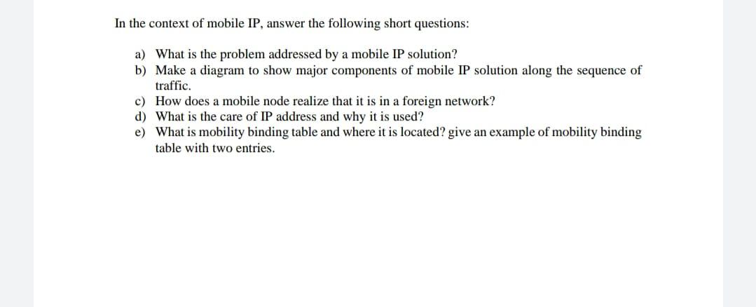 Solved In The Context Of Mobile Ip, Answer The Following 