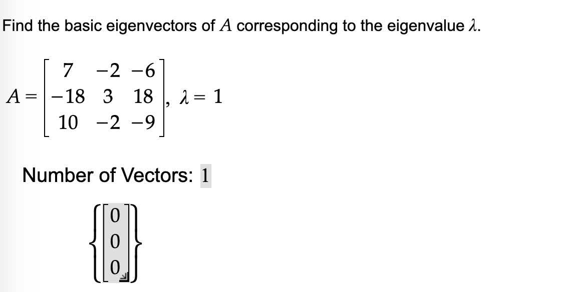 Solved Find the basic eigenvectors of A corresponding to the