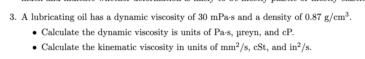 Solved 3. A lubricating oil has a dynamic viscosity of | Chegg.com