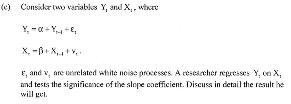 Solved (c) Consider two variables Yt and Xt, where | Chegg.com