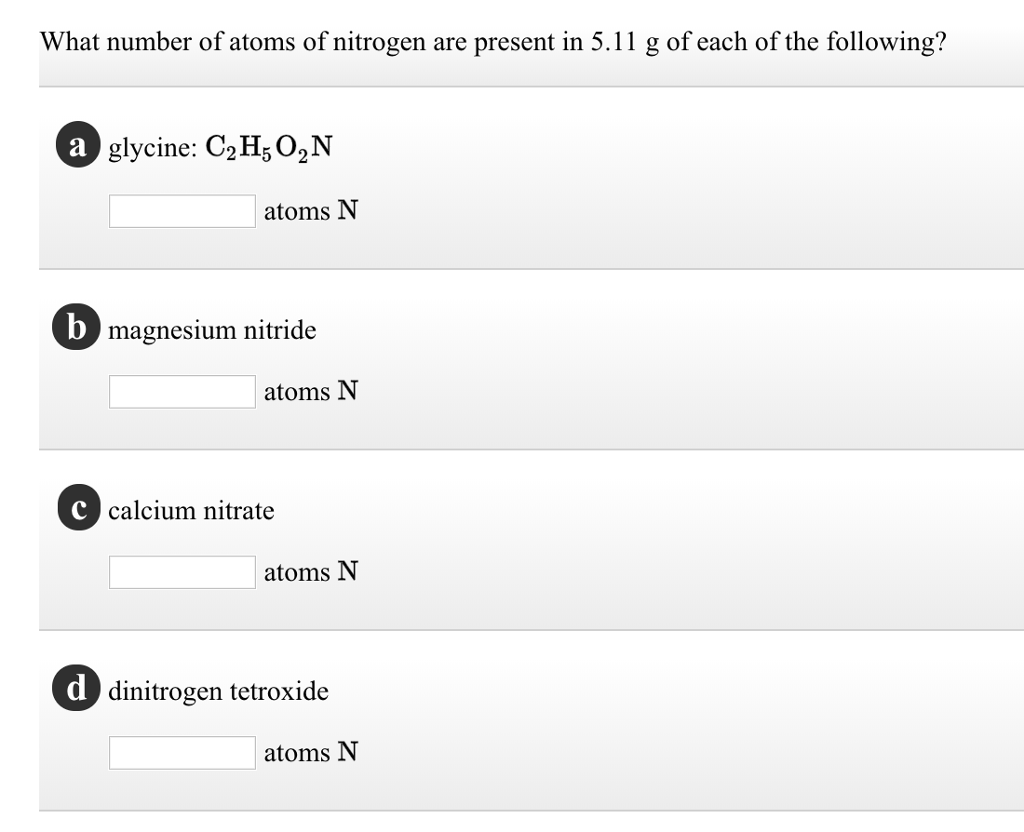 Solved What number of atoms of nitrogen are present in 5.11 | Chegg.com