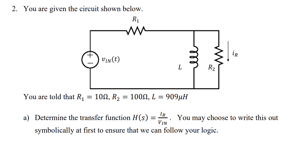 Solved 2. You are given the circuit shown below. Ri ) vin(t) | Chegg.com