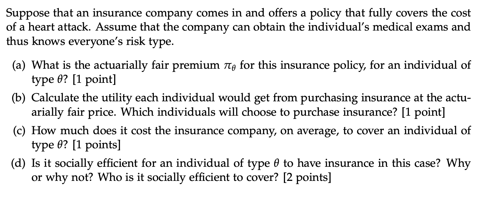 Suppose That An Insurance Company Comes In And Offers | Chegg.com