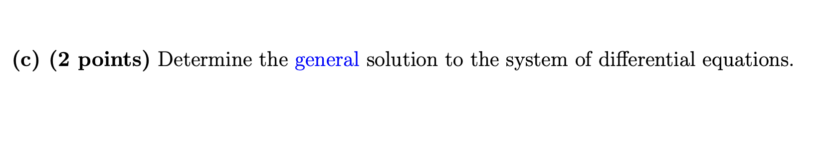 Solved 12. (2+2+2=6 points) Consider the following system of | Chegg.com