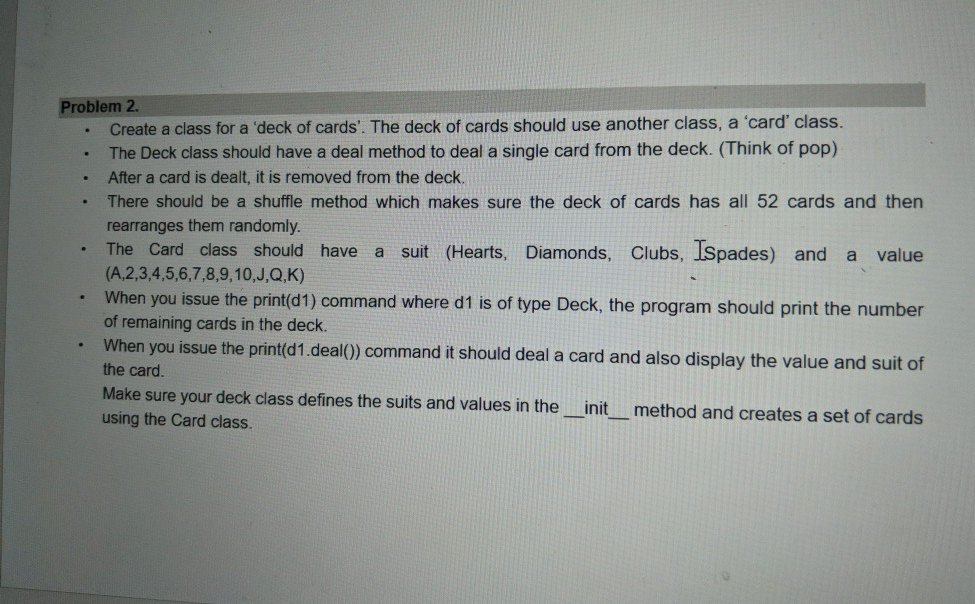 Solved Problem 2. Create a class for a deck of cards'. The | Chegg.com