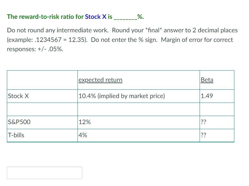 Solved The Reward-to-risk Ratio For Stock X Is %. Do Not | Chegg.com