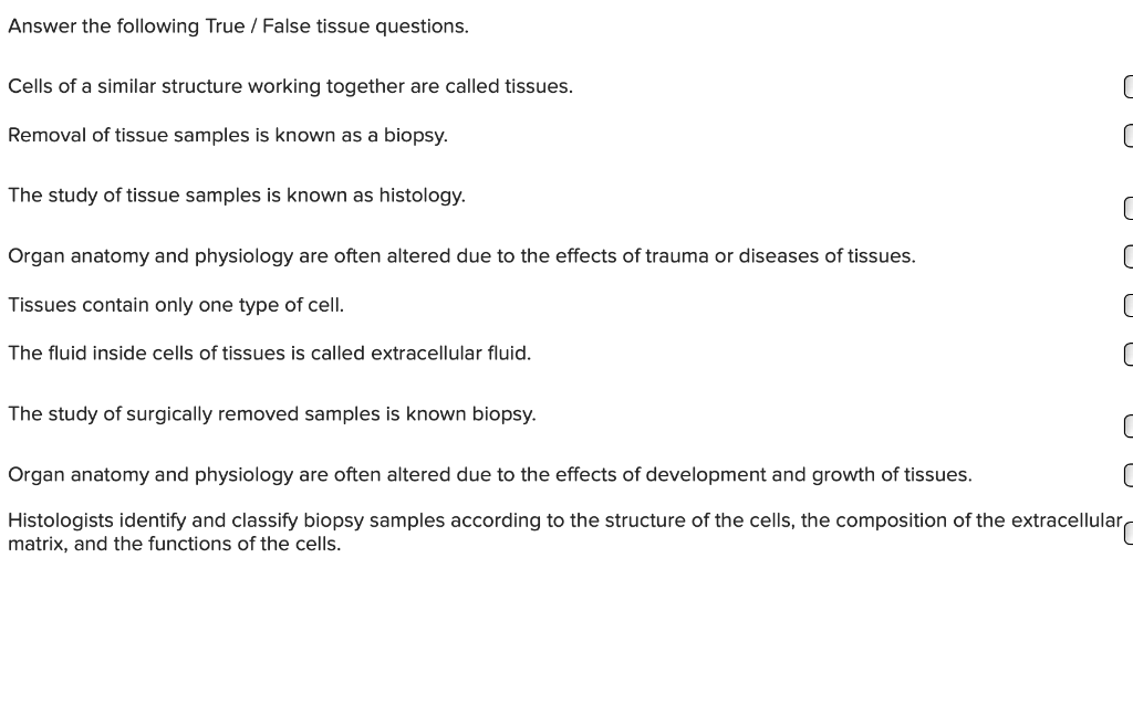 Solved Answer The Following True False Tissue Questions.