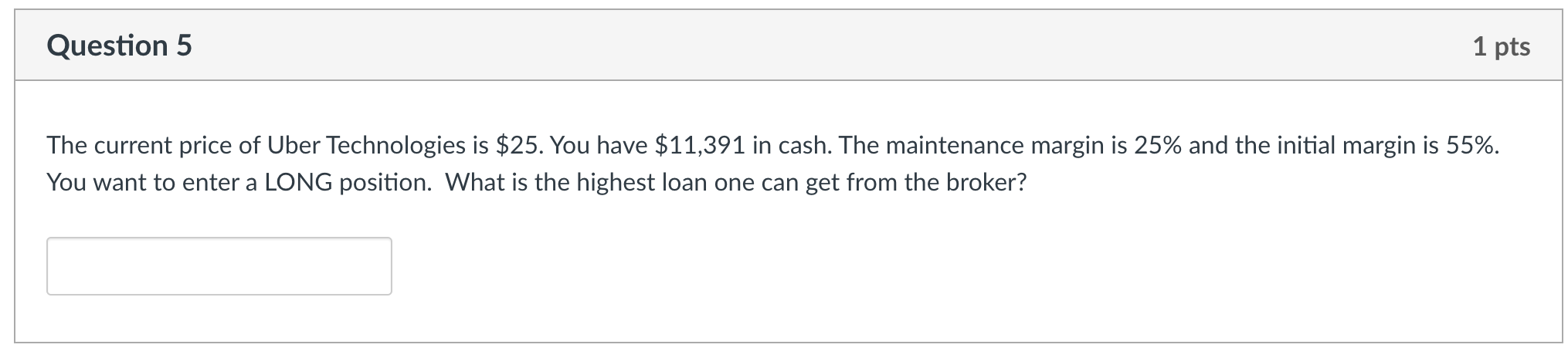 Solved Question 5 1 pts The current price of Uber | Chegg.com