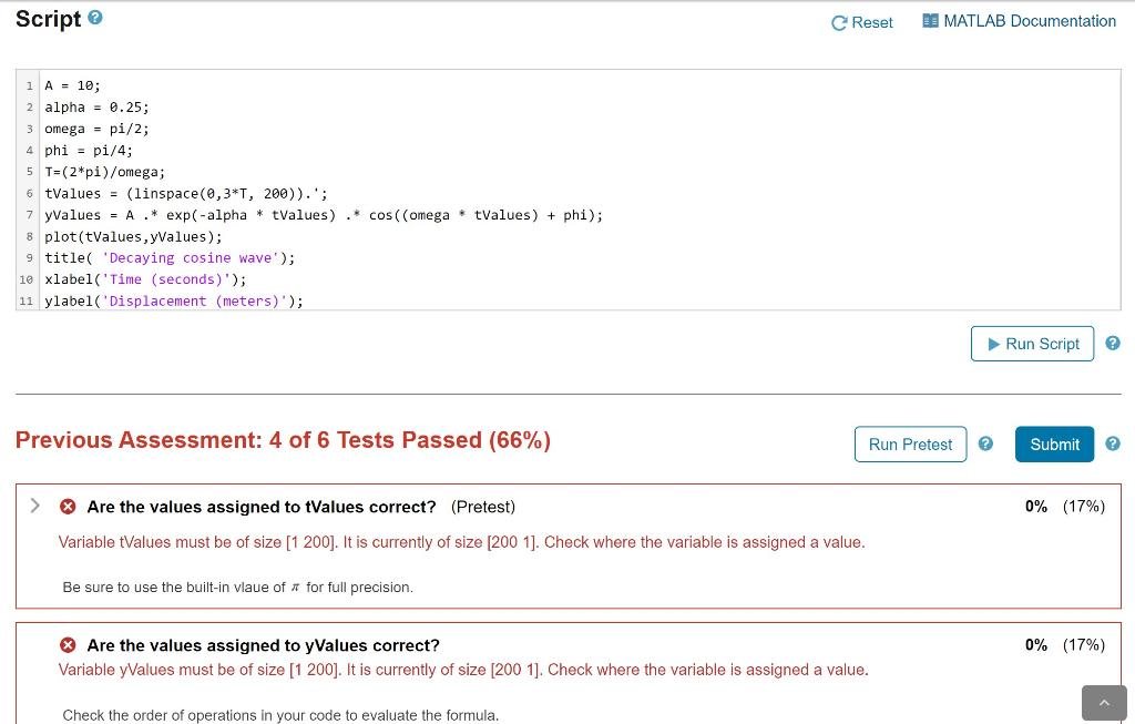 Previous Assessment: 4 of 6 Tests Passed ( \( 66 \%) \)
\( \star \) Are the values assigned to tValues correct? (Pretest)
Var