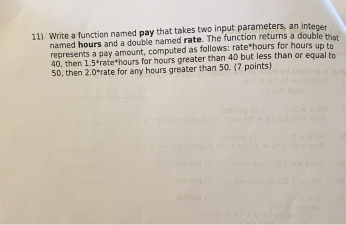Solved Write a function named pay that takes two input | Chegg.com