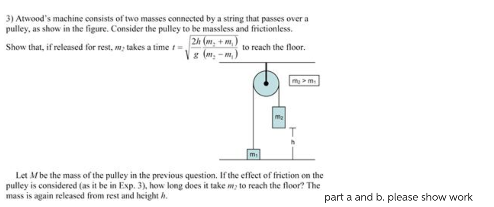 Solved 3) Atwood's Machine Consists Of Two Masses Connected | Chegg.com