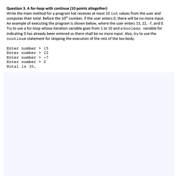 Solved Question 3. A for-loop with continue ( 10 points | Chegg.com