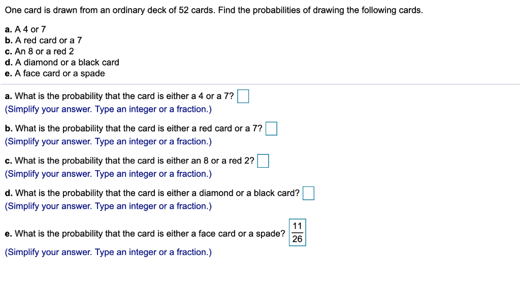 Solved One card is drawn from an ordinary deck of 52 cards.