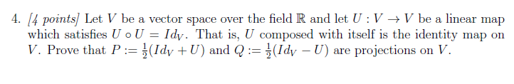 Solved 4. [4 points] Let V be a vector space over the field | Chegg.com