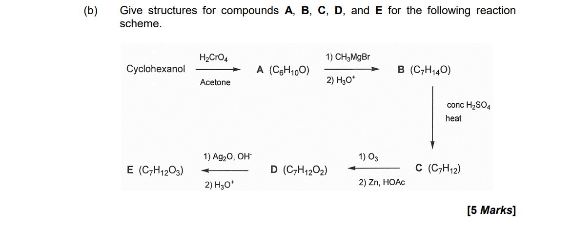 Solved Give Structures For Compounds A,B,C,D, And E For The | Chegg.com