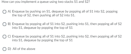 Solved How can you implement a queue using two stacks 51 and | Chegg.com