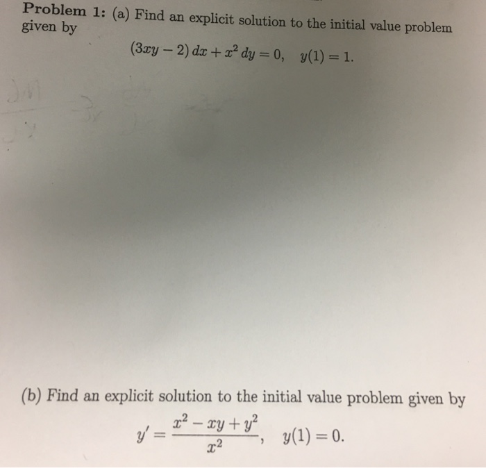 Solved Problem 1: (a) Find an explicit solution to the | Chegg.com