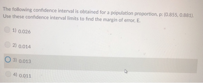 Solved The following confidence interval is obtained for a | Chegg.com