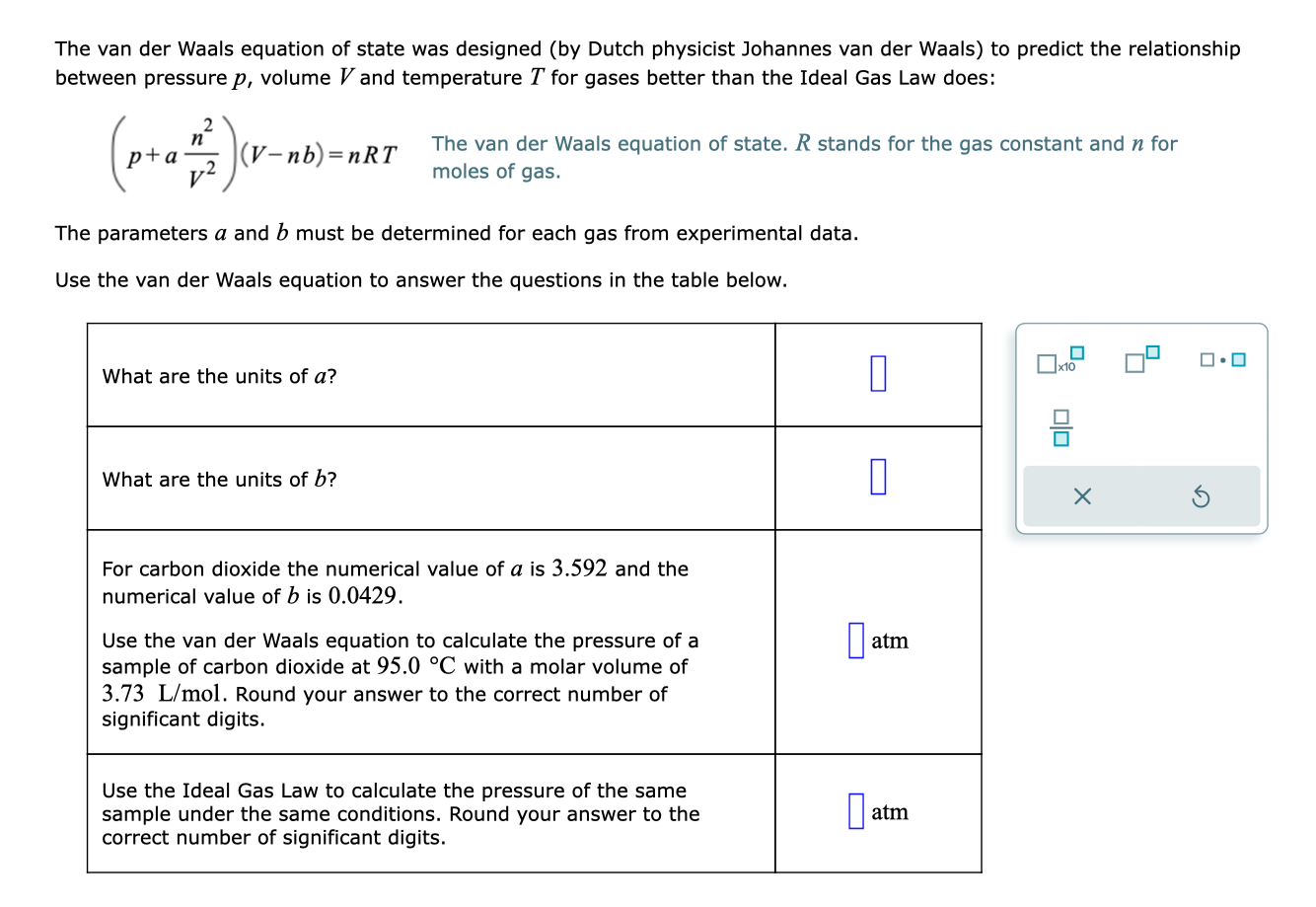 Solved The Van Der Waals Equation Of State Was Designed (by | Chegg.com