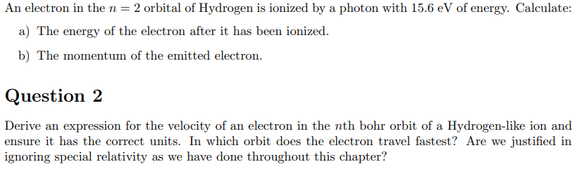 Solved An electron in the n = 2 orbital of Hydrogen is | Chegg.com