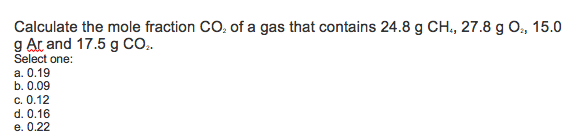 Solved Calculate the mole fraction Co. of a gas that | Chegg.com