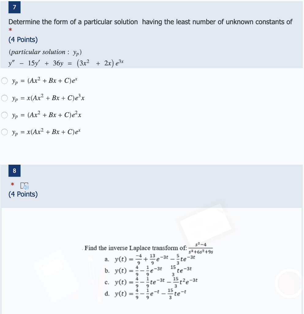 Solved 7 Determine the form of a particular solution having | Chegg.com