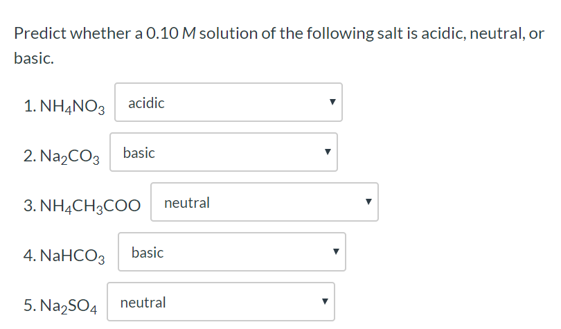 Solved Predict Whether A 0.10 M Solution Of The Following