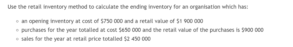 Solved Use the retail inventory method to calculate the | Chegg.com