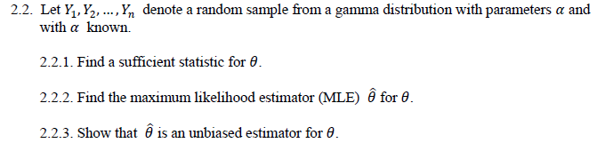Solved 2.2. Let Y1,Y2,…,Yn denote a random sample from a | Chegg.com