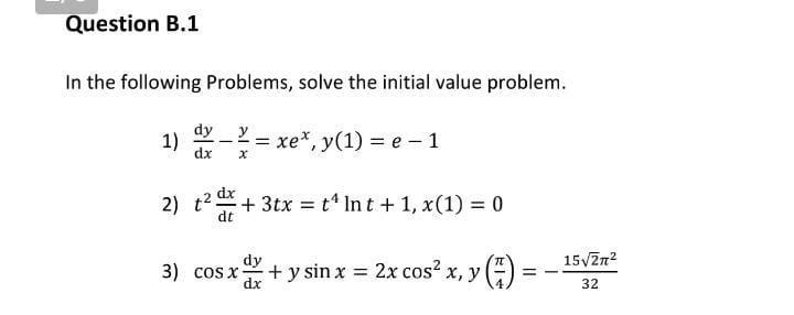 Solved Question B.1 In The Following Problems, Solve The | Chegg.com