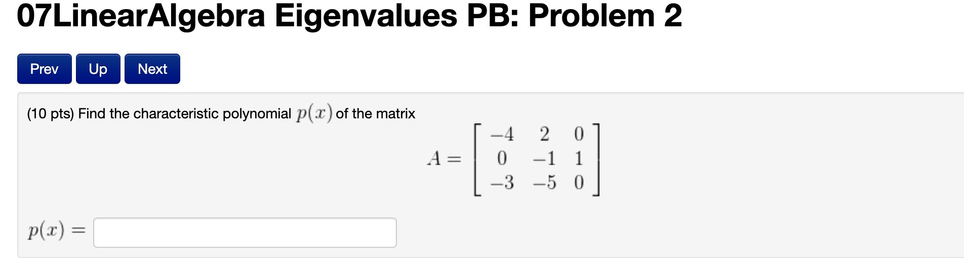 Solved 07LinearAlgebra Eigenvalues PB: Problem 2 Prev Up | Chegg.com