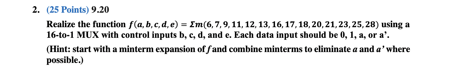 Solved 2. (25 Points) 9.20 Realize the function f(a, | Chegg.com