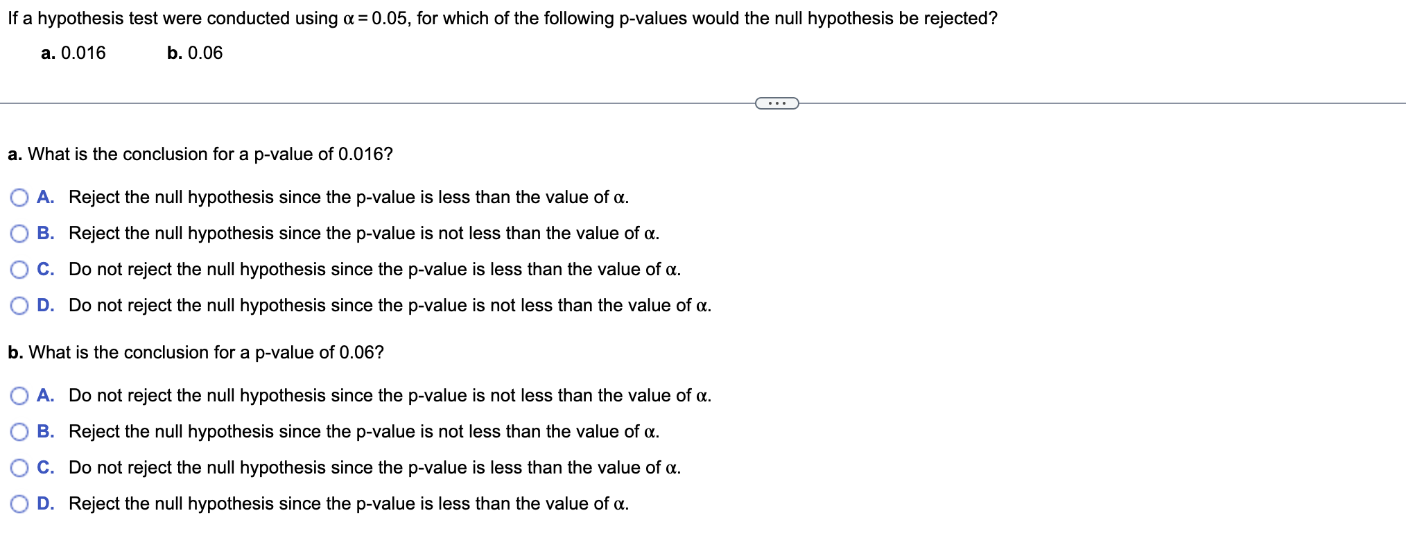 Solved If a hypothesis test were conducted using α=0.05, for