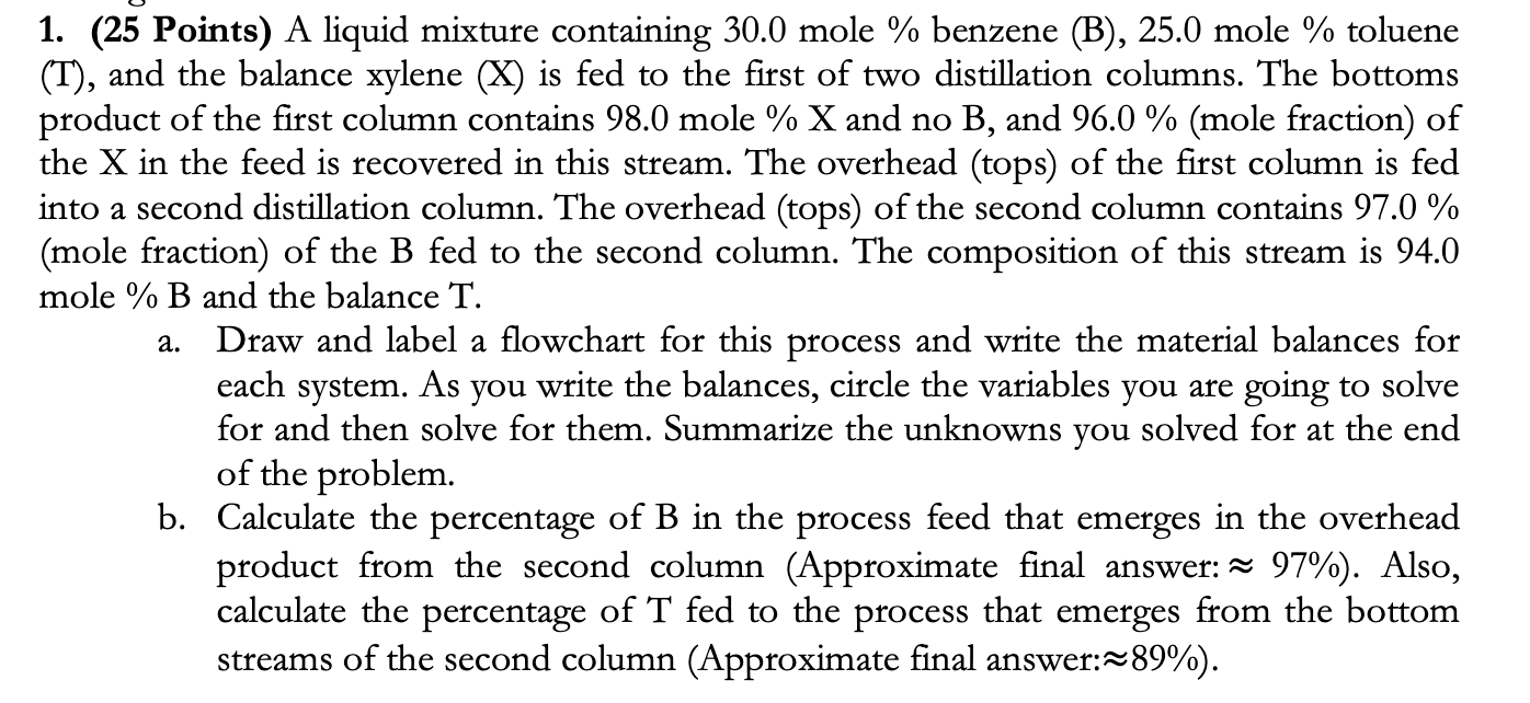 Solved 1. (25 Points) A liquid mixture containing 30.0 mole | Chegg.com