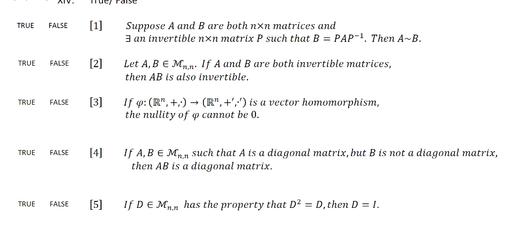 Solved TRUE FALSE Suppose A And B Are Both Nxn Matrices And | Chegg.com