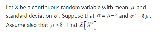 Solved Let X be a continuous random variable with mean ul | Chegg.com