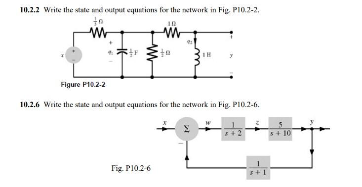 Solved 10.2.2 Write the state and output equations for the | Chegg.com