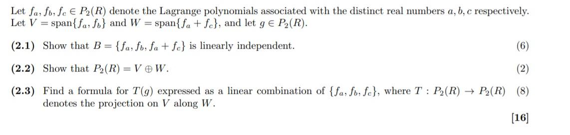 Solved Let fa, fo, fc EP2(R) denote the Lagrange polynomials | Chegg.com